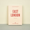 An Opinionated Guide to East London Hoxton Mini Press. Front cover