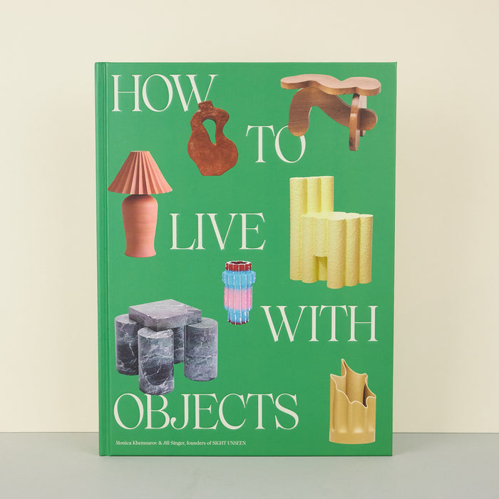 How to Live With Objects